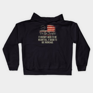 It Doesn'T Need To Be Rewritten Constitution We The People Kids Hoodie